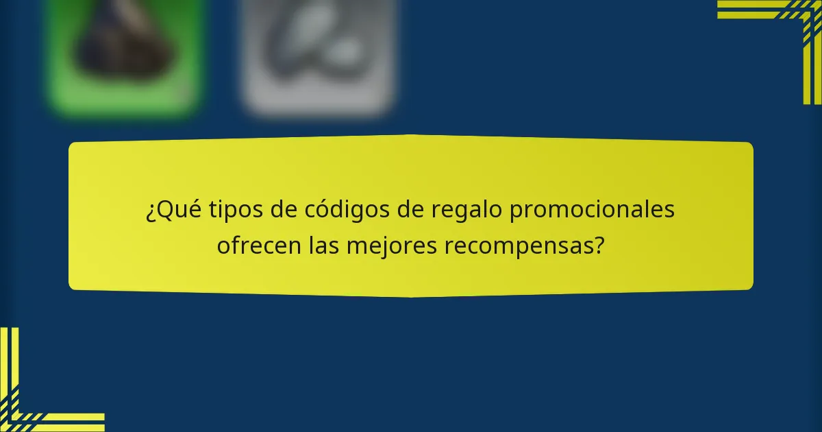 ¿Qué tipos de códigos de regalo promocionales ofrecen las mejores recompensas?